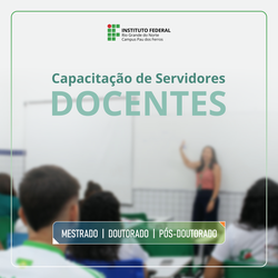 Edital 2025 de afastamento docente para capacitação - Pau dos Ferros