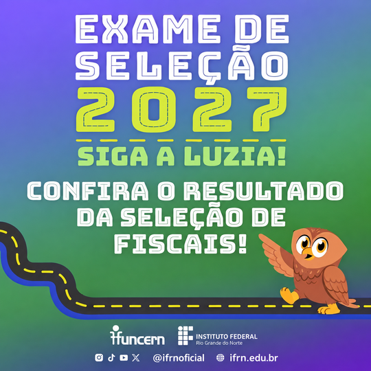 Resultado da Seleção de Fiscais para o Exame de Seleção 2027