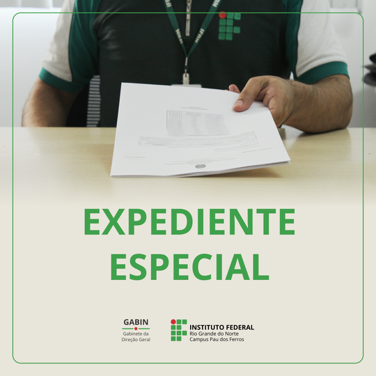 Expediente em horário especial reduzido no recesso escolar no Campus Pau dos Ferros