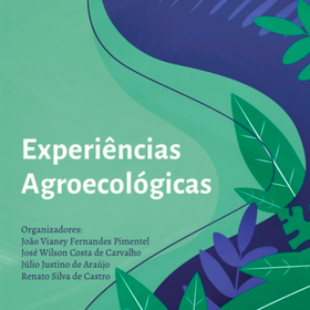 Experiências Agroecológicas