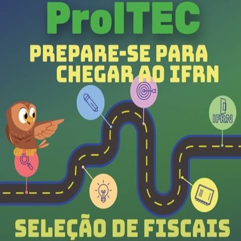 Seleção de Fiscais para o PROITEC 2026