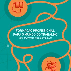 Formação profissional para o mundo do trabalho: uma travessia em construção?