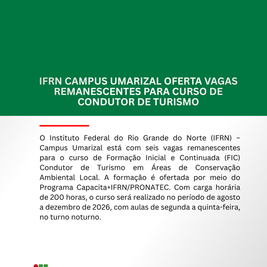 IFRN Campus Umarizal oferta vagas remanescentes para curso de Condutor de Turismo