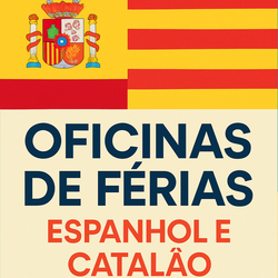 Oficina de férias - Espanhol e Catalão (2025)