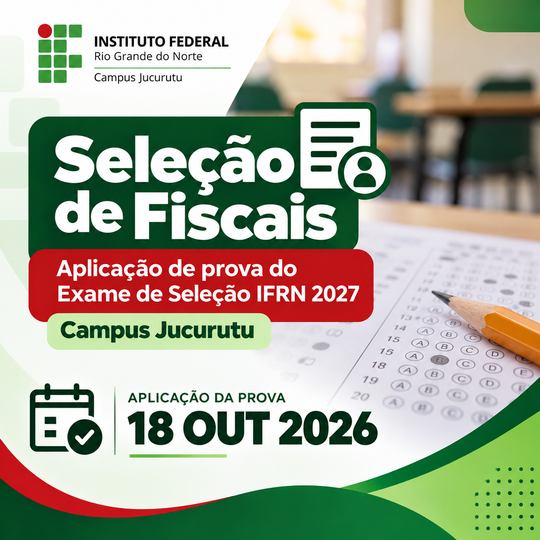 Seleção Fiscais Processo Seletivo IFRN 2027 Campus Jucurutu