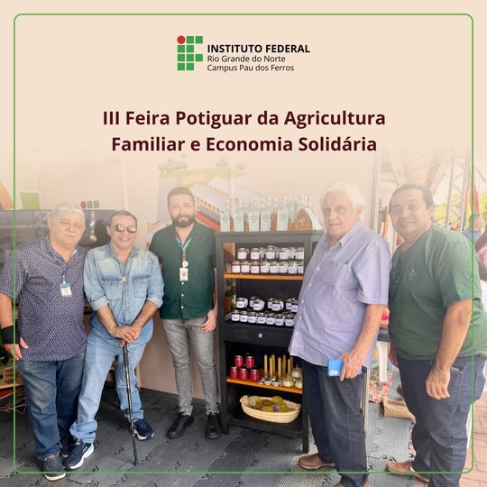 III Feira Potiguar da Agricultura Familiar e Economia Solidária