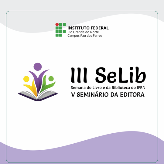 III Semana do Livro e da Biblioteca do IFRN e V Seminário da Editora