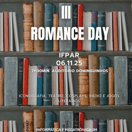 Cartaz Quadrado do III Romance Day, evento do Instituto Federal do Rio Grande do Norte Campus Parnamirim