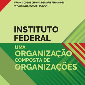 Instituto Federal - uma organização composta de organizações