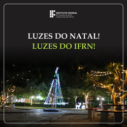 Luzes do Natal no Campus Pau dos Ferros