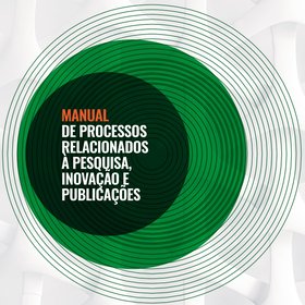 Manual de processos relacionados a pesquisa, inovação e publicações