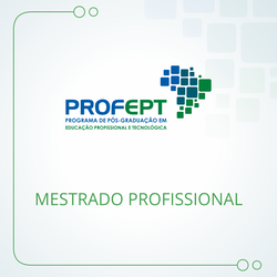 Mestrado Profissional em Educação Profissinal e Tecnológica