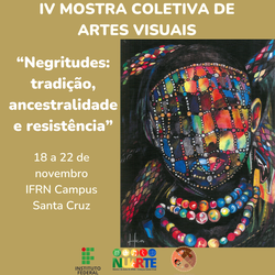 noticia-edital-iv-mostra-coletiva-de-artes-visuais-negritudes-img-001