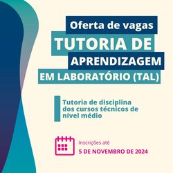 Tutoria de Aprendizagem em Laboratório (TAL) - 2024 - Lajes