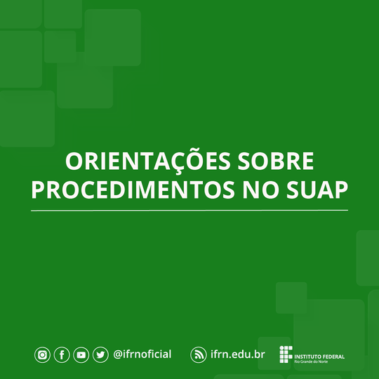 Orientações sobre procedimentos no SUAP