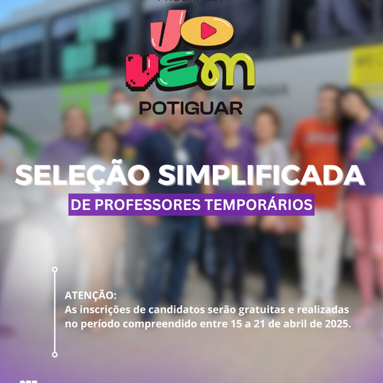Seleção simplificada de professores temporários para o 2º ciclo do Projeto Jovem Potiguar e formação de cadastro reserva