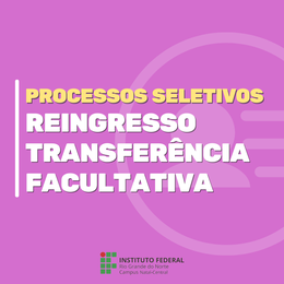 Reingresso / Transferência facultativa