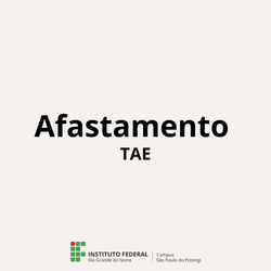 afastamento TAE