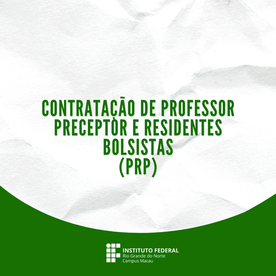 Contratação de Professor Preceptor e para Residentes Bolsistas
