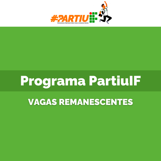 PartiuIF MC - vagas remanescentes