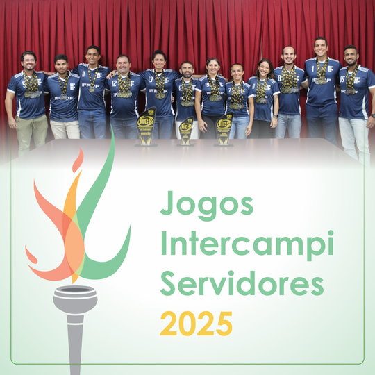 Pau dos Ferros Vice Campeão Geral dos Jogos Intercampi Servidores 2025