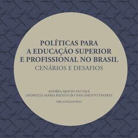 Políticas para educação superior e profissional no Brasil