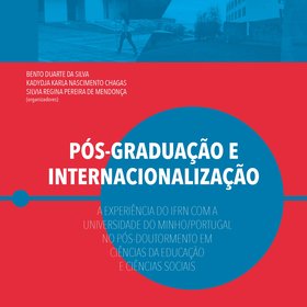 Pós-Graduação e Internacionalização (pós-doutoramento)