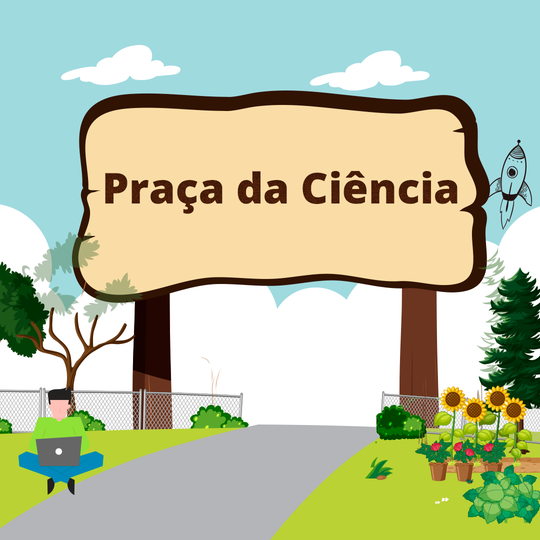 Praça da Ciência - Projeto aprovado pela Finep