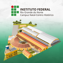 Campus Natal-Centro Histórico do IFRN (2023)