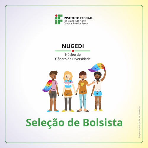 Processo seletivo de bolsita Nugedi 2025 Pau dos Ferros