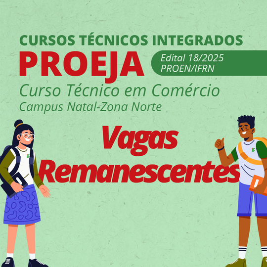 Proeja divulgado edital de vagas remanescentes no Curso Técnico Integrado ao Ensino Médio em Comércio