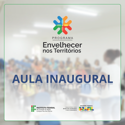 Programa Envelhecer nos Territórios - Aula Inaugural - Pau dos Ferros