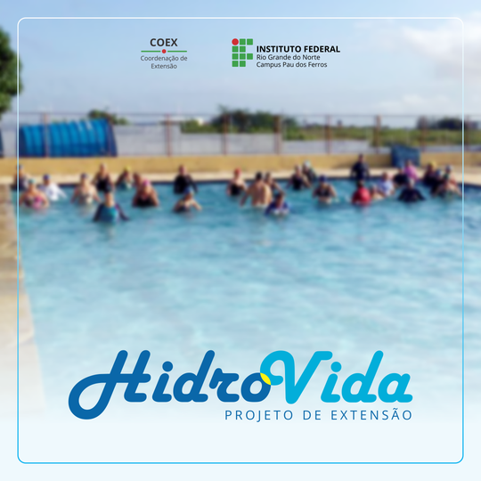 Projeto de Extensão Hidrovida Hidroginástica e Natação Pau dos Ferros