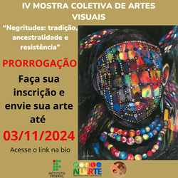 noticia-edital-iv-mostra-coletiva-de-artes-visuais-negritudes-img-002