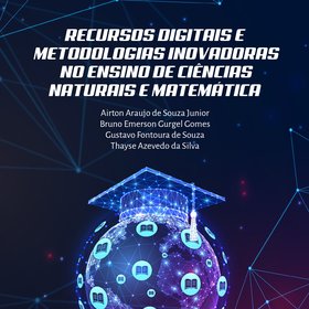 Recursos Digitais e Metodologias Inovadoras no ensino de Ciências Naturais e Matemática