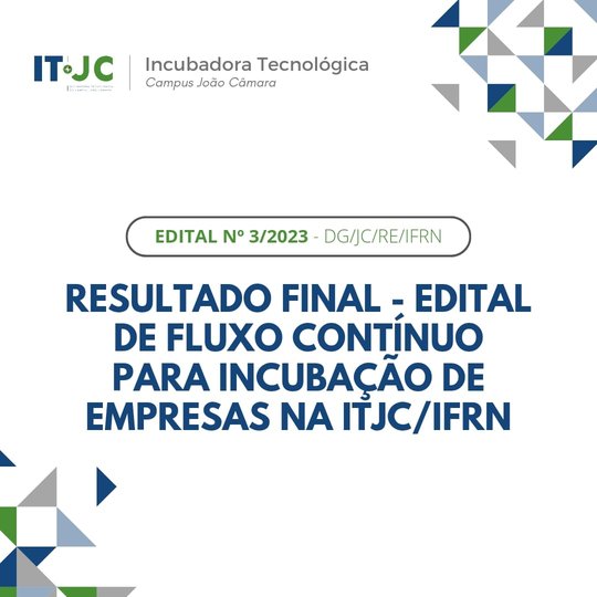 Resultado do processo seletivo para incubação na ITJC