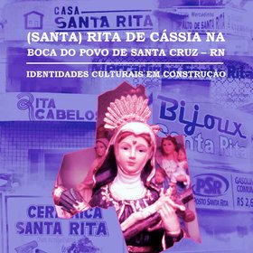 (Santa) Rita de Cássia na boca do povo de Santa Cruz-RN
