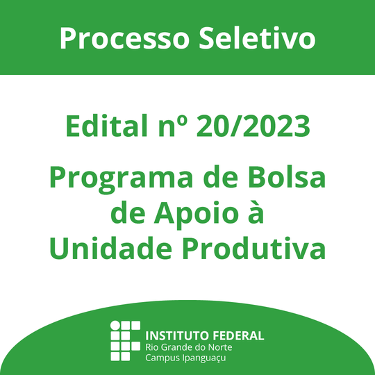 Seleção Bolsa de Apoio à Unidade Produtiva