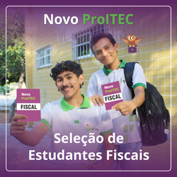 Seleção Estudantes Fiscais Novo ProITEC 2025 Pau dos Ferros