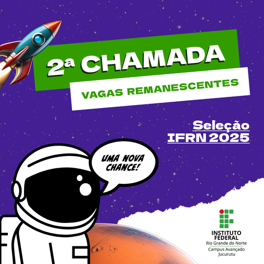 Seleção IFRN 2025 _ 2º hamada _ vagas remanescentes _ Jucurutu_Post_instagram