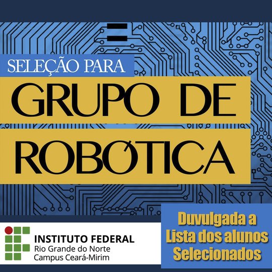 Seleção de Robótica - Alunos Selecionados