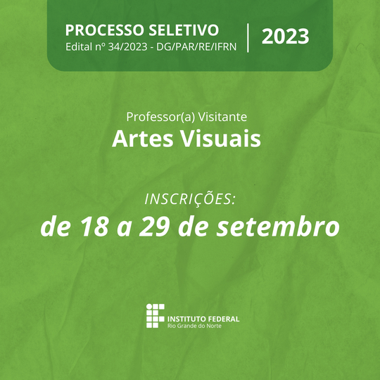 Processo seletivo de professor visitante da disciplina de artes visuais