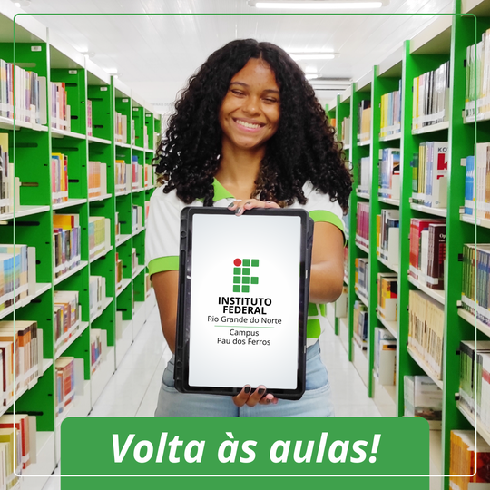 Volta às Aulas Ano Letivo 2025 Campus Pau dos Ferros