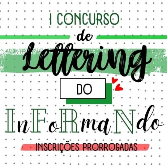 Inscrições prorrogadas para I Concurso de Lettering