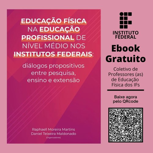 Capa do Livro Educação física na educação profissional de nível médio nos Institutos Federais: diálogos propositivos entre pesquisa, ensino e extensão