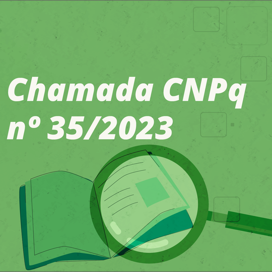 chamada_Cnpq-26e44b2745be49f7a5b5b69b0eb8a2c4