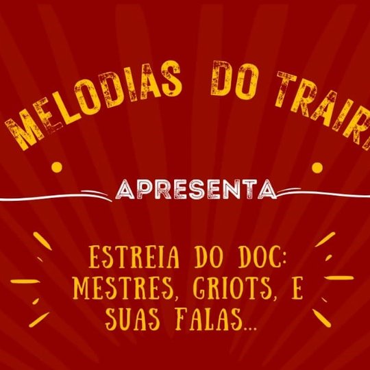 img-noticia-documentario-mestres-griots-e-suas-falas