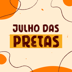 julho das pretas 2025