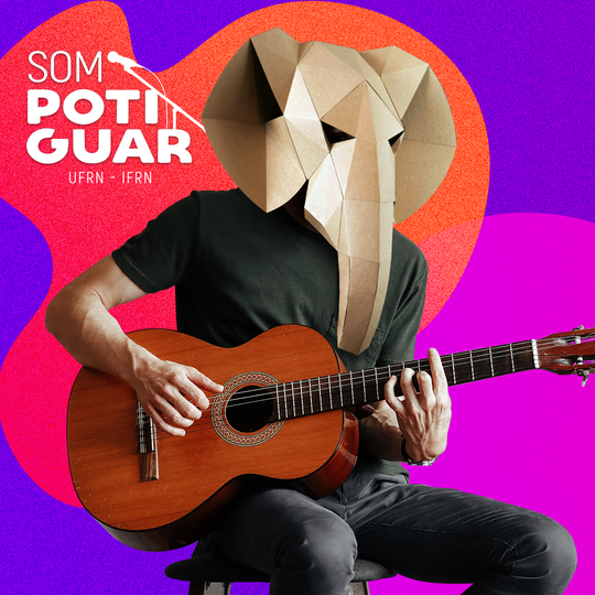 Projeto Som Potiguar - Campus Natal Cidade Alta (2023)