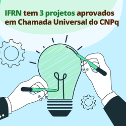 CNPq - Projetos aprovados em Chamada Universal (2023)